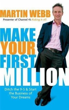 Make Your First Million (eBook, PDF) - Webb, Martin