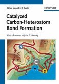 Catalyzed Carbon-Heteroatom Bond Formation (eBook, PDF)