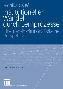 Institutioneller Wandel durch Lernprozesse (eBook, PDF) - Csigó, Monika