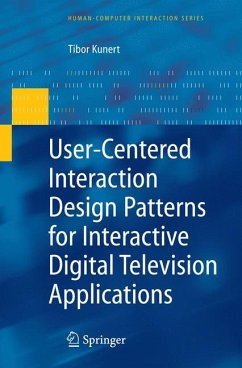 User-Centered Interaction Design Patterns for Interactive Digital Television Applications (eBook, PDF) - Kunert, Tibor