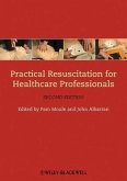 Practical Resuscitation for Healthcare Professionals (eBook, PDF)