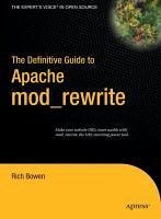 The Definitive Guide to Apache mod_rewrite (eBook, PDF) - Bowen, Rich