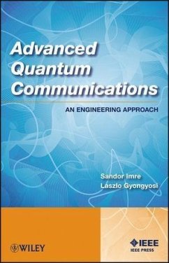 Advanced Quantum Communications (eBook, ePUB) - Imre, Sandor; Gyongyosi, Laszlo