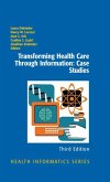 Transforming Health Care Through Information: Case Studies (eBook, PDF)