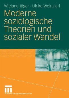 Moderne soziologische Theorien und sozialer Wandel (eBook, PDF) - Jäger, Wieland; Weinzierl, Ulrike