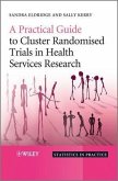 A Practical Guide to Cluster Randomised Trials in Health Services Research (eBook, PDF)