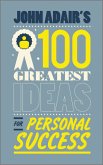 John Adair's 100 Greatest Ideas for Personal Success (eBook, ePUB)
