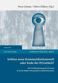 Schöne neue Kommunikationswelt oder Ende der Privatheit? (eBook, PDF)
