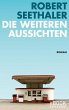 Die weiteren Aussichten (eBook, ePUB) - Bild 1