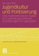 Jugendkultur und Politisierung (eBook,... - Bild 1