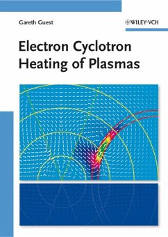 Electron Cyclotron Heating of Plasmas (eBook, PDF) - Guest, Gareth