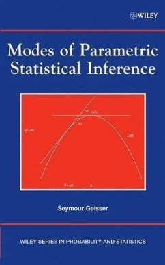 Modes of Parametric Statistical Inference (eBook, PDF) - Geisser, Seymour; Johnson, Wesley O.