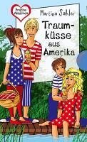 Traumküsse aus Amerika (eBook, ePUB) - Sahler, Martina