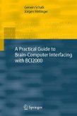 A Practical Guide to Brain-Computer Interfacing with BCI2000 (eBook, PDF)