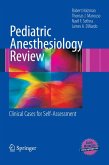 Pediatric Anesthesiology Review (eBook, PDF)