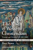 The Rise of Western Christendom (eBook, ePUB)