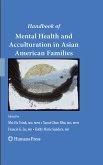 Handbook of Mental Health and Acculturation in Asian American Families (eBook, PDF)