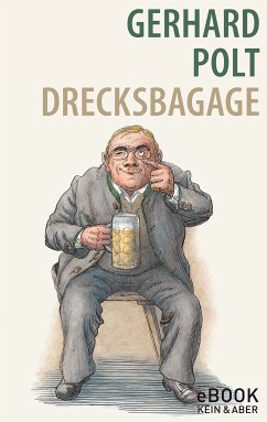 Drecksbagage / eBook (eBook, ePUB) - Polt, Gerhard