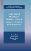 Mathematical Modeling of Collective Behavior in Socio-Economic and Life Sciences (eBook, PDF)