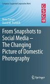 From Snapshots to Social Media - The Changing Picture of Domestic Photography (eBook, PDF)