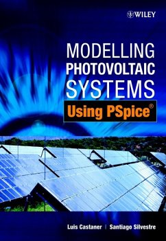 Modelling Photovoltaic Systems Using PSpice (eBook, PDF) - Castaner, Luis; Silvestre, Santiago