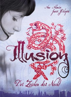 Illusion - Das Zeichen der Nacht / Zeichen der Liebenden Bd.2 (eBook, ePUB) - Alonso, Ana; Pelegrín, Javier