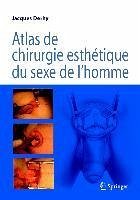 Atlas de chirurgie esthétique du sexe de l'homme (eBook, PDF) - Derhy, Jacques