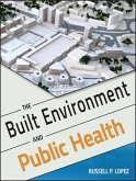 The Built Environment and Public Health (eBook, ePUB)