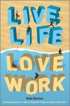 Live Life, Love Work (eBook, ePUB) - Burton, Kate