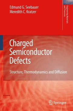 Charged Semiconductor Defects (eBook, PDF) - Seebauer, Edmund G.; Kratzer, Meredith C.