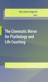 The Cinematic Mirror for Psychology and Life Coaching (eBook, PDF)