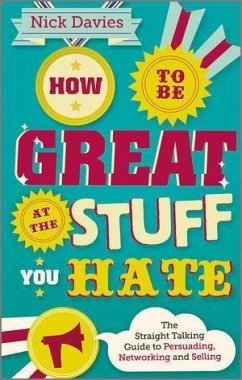 How to Be Great at The Stuff You Hate (eBook, ePUB) - Davies, Nick