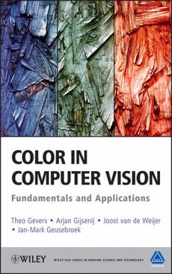 Color in Computer Vision (eBook, ePUB) - Gevers, Theo; Gijsenij, Arjan; van de Weijer, Joost; Geusebroek, Jan-Mark