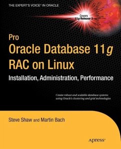 Pro Oracle Database 11g RAC on Linux (eBook, PDF) - Dyke, Julian; Shaw, Steve; Bach, Martin