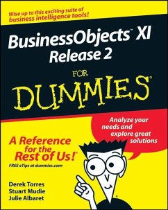 BusinessObjects XI Release 2 For Dummies (eBook, ePUB) - Torres, Derek; Mudie, Stuart; Albaret, Julie