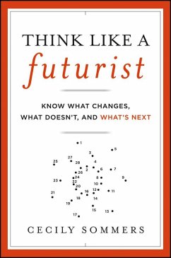 Think Like a Futurist (eBook, PDF) - Sommers, Cecily