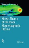 Kinetic Theory of the Inner Magnetospheric Plasma (eBook, PDF)