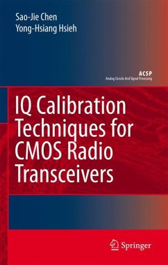 IQ Calibration Techniques for CMOS Radio Transceivers (eBook, PDF) - Chen, Sao-Jie; Hsieh, Yong-Hsiang