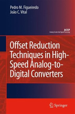 Offset Reduction Techniques in High-Speed Analog-to-Digital Converters (eBook, PDF) - Figueiredo, Pedro M.; Vital, João C.