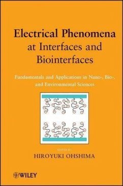 Electrical Phenomena at Interfaces and Biointerfaces (eBook, ePUB) - Ohshima, Hiroyuki