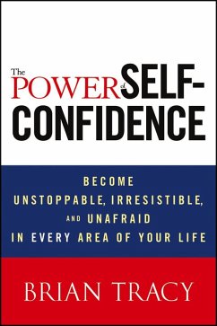 The Power of Self-Confidence (eBook, ePUB) - Tracy, Brian