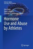 Hormone Use and Abuse by Athletes (eBook, PDF)