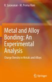 Metal and Alloy Bonding - An Experimental Analysis (eBook, PDF)