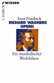 Richard Wagners Opern (eBook, ePUB)