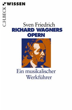 Richard Wagners Opern (eBook, ePUB) - Friedrich, Sven