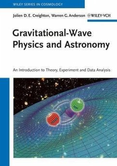 Gravitational-Wave Physics and Astronomy (eBook, PDF) - Creighton, Jolien D. E.; Anderson, Warren G.