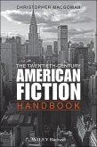 The Twentieth-Century American Fiction Handbook (eBook, PDF)