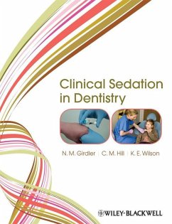 Clinical Sedation in Dentistry (eBook, PDF) - Girdler, N. M.; Hill, C. Michael; Wilson, Katherine E.