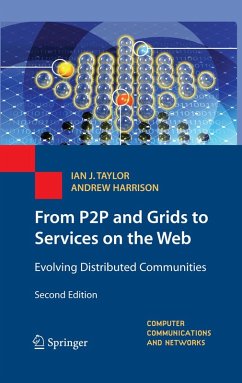 From P2P and Grids to Services on the Web (eBook, PDF) - Taylor, Ian J.; Harrison, Andrew