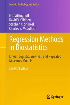 Regression Methods in Biostatistics (eBook, PDF) - Vittinghoff, Eric; Glidden, David V.; Shiboski, Stephen C.; McCulloch, Charles E.